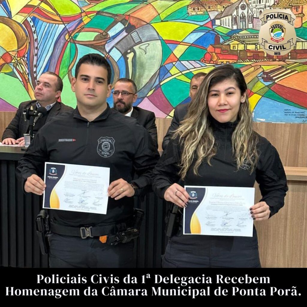 Policiais Civis são homenageados pela Câmara de Ponta Porã
